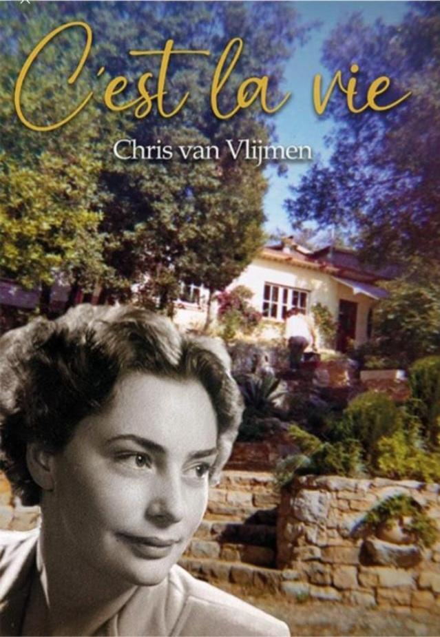Recensie : C'est la vie (Chris van Vlijmen), non-fictie levensverhaal